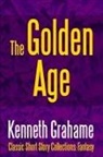 Kenneth Grahame - The Golden Age