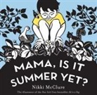 Nikki Mcclure, McClure Nikki - Mama, Is It Summer Yet?
