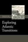 Shannon Lewis-Simpson, Peter E Peter E Pope, Peter E. Peter E. Pope, Peter E. Pope - Exploring Atlantic Transitions