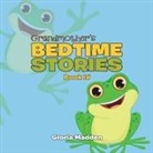 Gloria Madden - Grandmother's Bedtime Stories