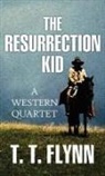 T. T. Flynn - The Resurrection Kid