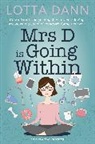 Lotta Dann - Mrs D Is Going Within