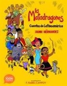 F. Isabel Campoy, Jaime Hernandez, Jaime Hernandez - La matadragones: Cuentos de Latinoamérica