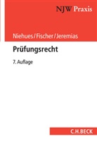 Edga Fischer, Edgar Fischer, Christop Jeremias, Christoph Jeremias, Norber Niehues, Norbert Niehues - Prüfungsrecht