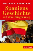 Walther L Bernecker, Walther L. Bernecker - Spaniens Geschichte seit dem Bürgerkrieg