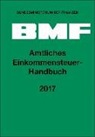 Bundesministerium der Finanzen, Bundesministerium der Finanzen (BMF) - Amtliches Einkommensteuer-Handbuch 2017
