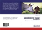 Mahesh Chander, Mohd Amee Khan, Mohd Ameer Khan - Livestock Insurance as a Risk Management Tool in Indian Dairy Sector