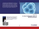Nowsheen Mullani - In vitro Fertilization (IVF) of Buffalo embryos