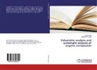 Lalith Pottail, Lalitha Pottail, Shubashini Sripathi - Volumetric analysis and systematic analysis of organic compounds