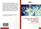 Anthony Chatelain - Innovations des dispositifs médicaux utilisés en diabétologie: