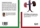 Valentino Granero - Il Laboratorio nella diagnostica dell'insufficienza renale cronica.