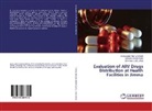 Eyerusale Animut Bekele, Eyerusalem Animut Bekele, O, Shimeles Ololo Sinkie, Mirkuzi Woldie Kerie, Mirkuzie Woldie Kerie - Evaluation of ARV Drugs Distribution at Health Facilities in Jimma