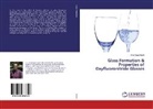 Amir Reza Hanifi - Glass Formation & Properties of Oxyfluoronitride Glasses