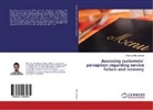 Shahryar Memarbashi - Assessing customers' perception regarding service failure and recovery