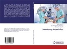 Ashwi Devasya, Ashwin Devasya, Vijaya Prasa Kamavaram Ellore, Vijaya Prasad Kamavaram Ellore, Ta, Mahantesha Taranatha - Monitoring in sedation