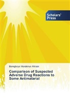 Bamgboye Morakinyo Afolabi - Comparison of Suspected Adverse Drug Reactions to Some Antimalarial