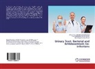 Hana Alhag Alshazali Ahmed, Mosab Nouraldein Mohamme Hamad, Mosab Nouraldein Mohammed Hamad, Sana Moham Osman, Sana Mohammed Ahmed Osman - Urinary Tract, Bacterial and Schistosomiasis Co-infections
