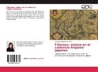 Gemma Quincoces Herreros - Filipinas: enlace en el comercio hispano-japonés