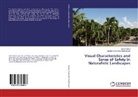 Sar Farbod, Sara Farbod, Mustafa Kamal Bin Mohd Shariff - Visual Characteristics and Sense of Safety in Naturalistic Landscapes