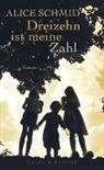 Alice Schmid - Dreizehn ist meine Zahl