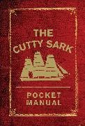 Arron Hewett,  Macfarlan, Louise Macfarlane,  National Maritime Museum, Arron Macfarlane National Maritime Museum Hewett - The Cutty Sark Pocket Manual