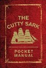 Arron Hewett, Macfarlan, Louise Macfarlane, National Maritime Museum, Arron Macfarlane National Maritime Museum Hewett - The Cutty Sark Pocket Manual