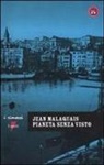 Jean Malaquais - Pianeta senza visto