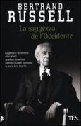 Bertrand Russell - La saggezza dell'Occidente