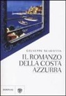 Giuseppe Scaraffia - Il romanzo della Costa Azzurra