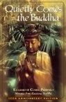 Elizabeth Clare Prophet - Quietly Comes the Buddha
