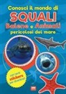 Conosci il mondo di squali, balene e animali pericolosi del mare. Con adesivi
