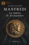 Valerio M. Manfredi, Valerio Massimo Manfredi - La tomba di Alessandro. L'enigma