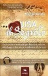 Michael Doody - Usa il segreto. Le 20 tecniche essenziali per diventare padrone della Legge di Attrazione e realizzare ciò che vuoi