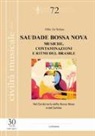 Gildo De Stefano - Saudade Bossa Nova. Musiche, contaminazioni e ritmi del Brasile
