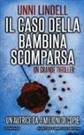 Unni Lindell - Il caso della bambina scomparsa