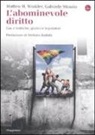 Gabriele Strazio, Matteo M. Winkler - L'abominevole diritto. Gay e lesbiche, giudici e legislatori
