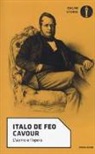 Italo De Feo - Cavour. L'uomo e l'opera