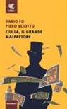 Dario Fo, Piero Sciotto - Ciulla, il grande malfattore