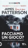 James O. Born, James Patterson - Facciamo un gioco?