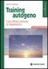 Hannes Lindemann - Training autogeno. Il più diffuso metodo di rilassamento