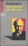 Karl Jaspers - Introduzione alla filosofia