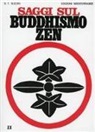 Taitaro Suzuki Daisetz - Saggi sul buddhismo zen