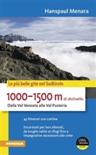 Hanspaul Menara - Le più belle gite nel Sudtirolo - 1000-1500 m di dislivello
