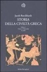 Jacob Burckhardt, M. Ghelardi - I greci e il loro mito. La polis