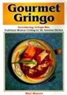 Mari Meyers - Gourmet Gringo