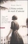 Alma Abate - Ultima estate in suol d'amore