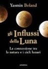 Yasmin Boland - Gli influssi della luna