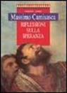 Massimo Camisasca - Riflessioni sulla speranza