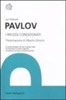 Ivan Petrovic Pavlov - I riflessi condizionati