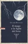 Oliver Pötzsch - Il mago e la figlia del boia